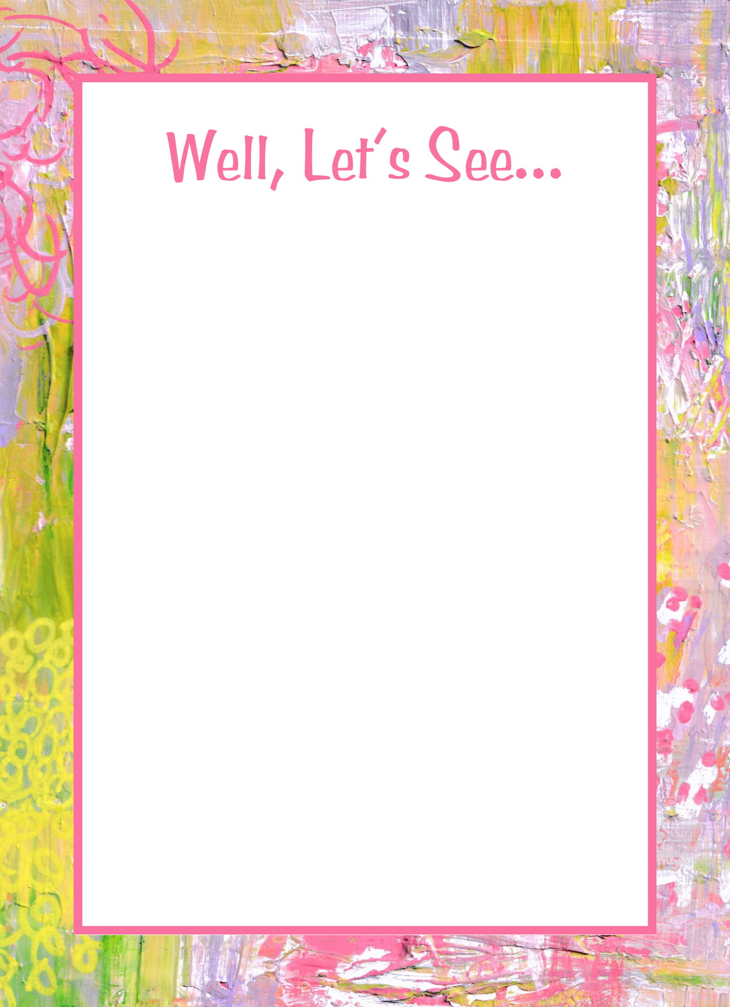 Well Let's See fun sayings notepad with abstract art design