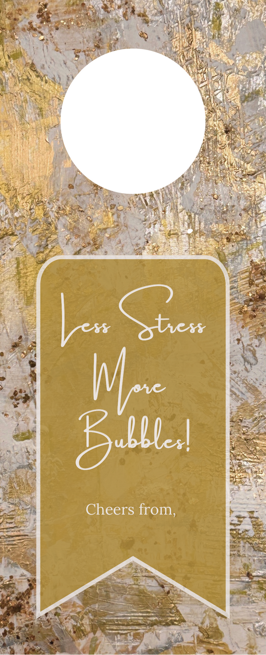 Less Stress More Bubbles wine tag, alternate view