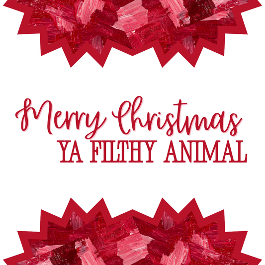 Christmas paper coaster reading ‘Merry Christmas Ya Filthy Animal’ over So Jolly abstract art