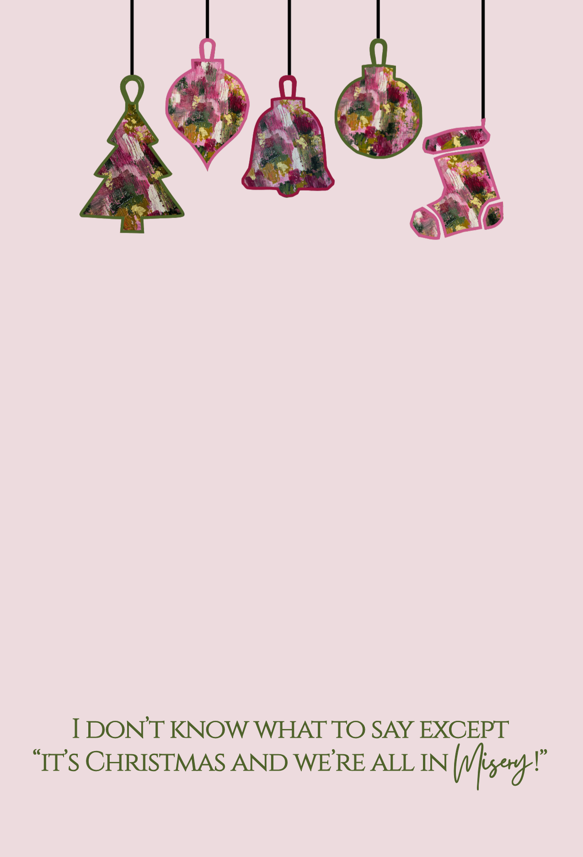 4x6 Christmas notepad reading ‘We’re All in Misery’ over Very Berry Christmas abstract art