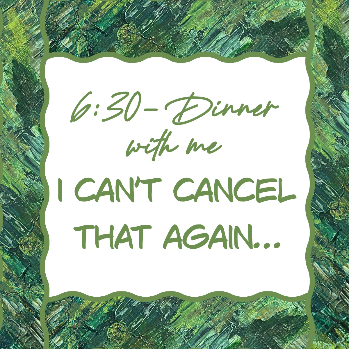 Christmas paper coaster reading ‘6:30 – Dinner with Me’ over Cedar & Pine abstract art